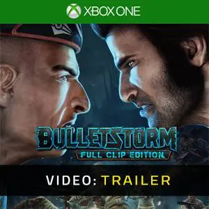 Bulletstorm: Full Clip Edition Xbox One - Trailer del Video
