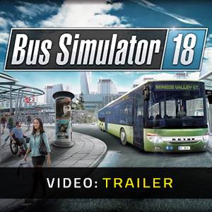 Bus Simulator 18 - Trailer del Video