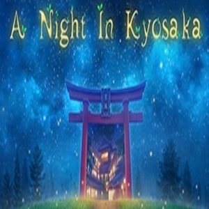 A Night In Kyosaka
