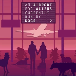 Airport for Aliens Run By Dogs