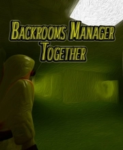 Backrooms Manager - Together Pc