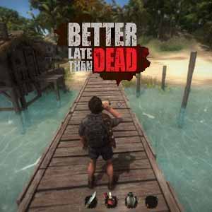 Acquista CD Key Better Late Than DEAD Confronta Prezzi