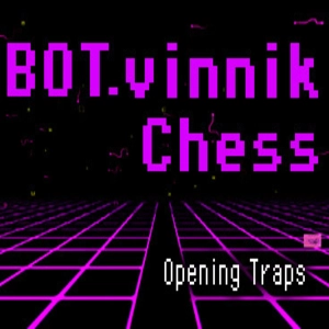 BOT.vinnik Chess Opening Traps Pc