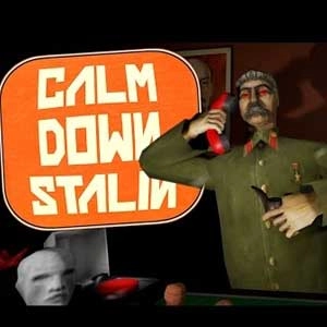 Calm Down Stalin