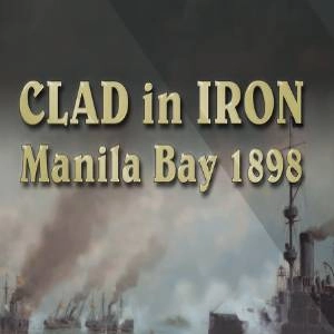 Clad in Iron Manila Bay 1898 Pc