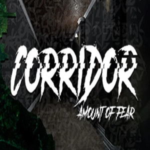 Corridor Amount of Fear