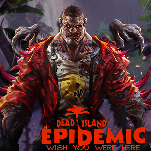 Acquista CD Key Dead Island Epidemic Wish You Were Here Pack Confronta Prezzi