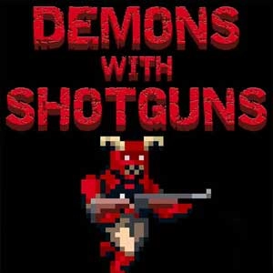 Demons with Shotguns Playstation 4