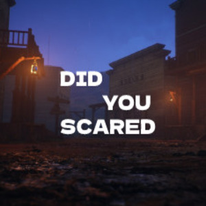 DID YOU SCARED Pc