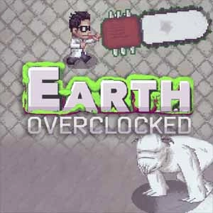 Earth Overclocked