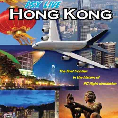 Fly to Hong Kong FSX LIVE Add-on Pc