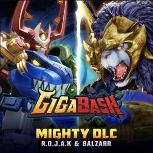 GigaBash Mighty DLC R.O.J.A.K & Balzarr Switch