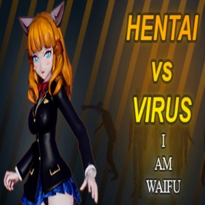 Hentai vs Virus I Am Waifu