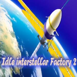 Idle interstellar Factory 2 Pc