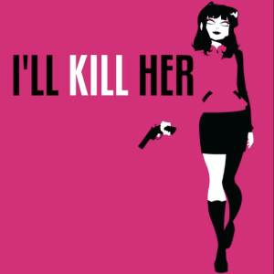 I’ll KILL HER Playstation 4