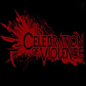 Acquista CD Key In Celebration of Violence Confronta Prezzi