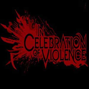 Acquista CD Key In Celebration of Violence Confronta Prezzi