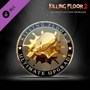 Killing Floor 2 Ultimate Edition Upgrade Pc