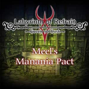 Labyrinth of Refrain Coven of Dusk Meels Manania Pact