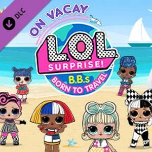 L.O.L Surprise! B.B.s BORN TO TRAVEL On Vacay Xbox Series X