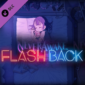 NeverAwake FLASH BACK Playstation 4