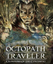 OCTOPATH TRAVELER Champions Of The Continent Pc