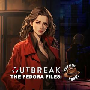 Outbreak The Fedora Files What Lydia Knows Pc
