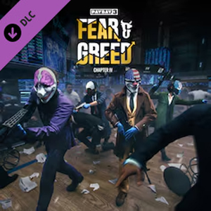 PAYDAY 3 Chapter 4 Fear & Greed Pc