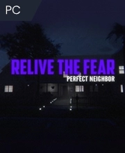 Relive the Fear Perfect Neighbor Pc