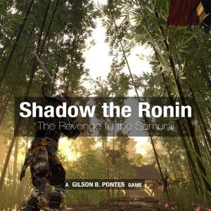 Shadow the Ronin The Revenge to the Samurai Playstation 4