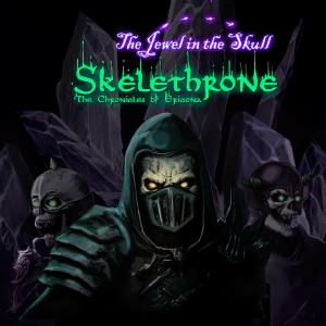 Skelethrone The Chronicles of Ericona The Jewel in the Skull Xbox One