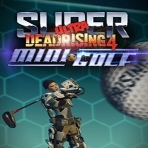 Super Ultra Dead Rising 4 Mini Golf