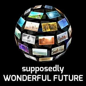 Supposedly Wonderful Future Pc