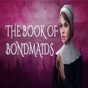 The Book of Bondmaids Pc