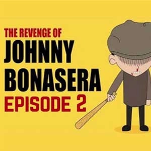 The Revenge of Johnny Bonasera Episode 2