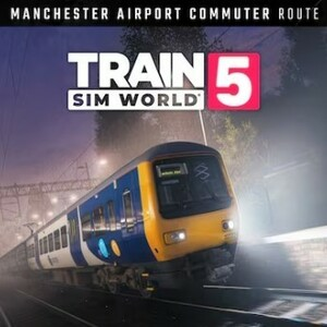 Train Sim World 5 Manchester Airport Commuter Manchester Alderley Edge Route Add-On Playstation 5