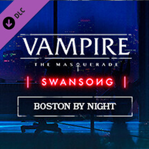 Vampire The Masquerade Swansong BOSTON BY NIGHT Xbox One