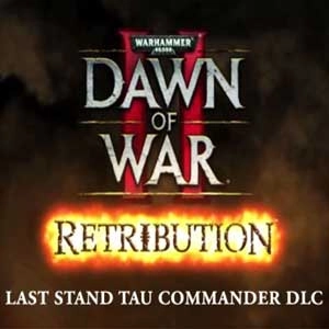 Warhammer 40K Dawn of War 2 Retribution The Last Stand Tau Commander
