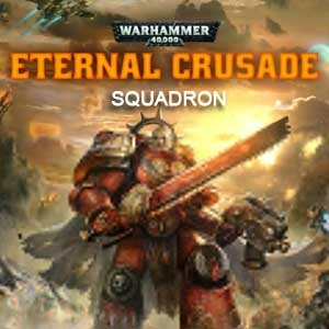Warhammer 40K Eternal Crusade Squadron