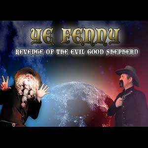 Ye Fenny Revenge of the Evil Good Shepherd Pc