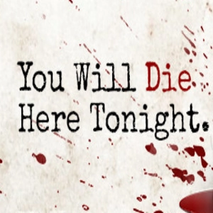 You Will Die Here Tonight Pc