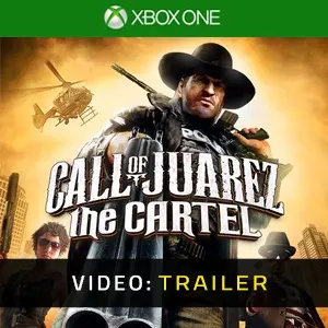 Call of Juarez: The Cartel Xbox One - Video Trailer