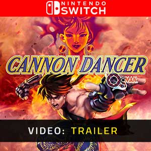 Cannon Dancer Nintendo Switch- Rimorchio Video