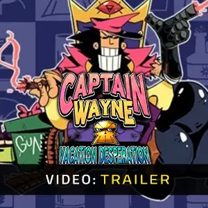 Captain Wayne - Vacation Desperation - Video Trailer