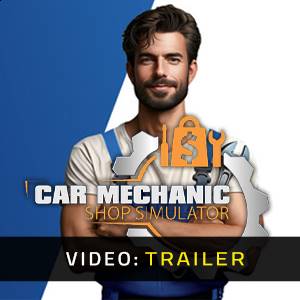 Car Mechanic Shop Simulator - Trailer Video