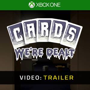 Cards We’re Dealt Xbox One Trailer del Video