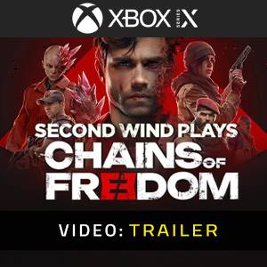 Chains of Freedom Xbox Series X - Trailer Video