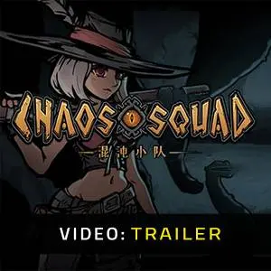 Chaos Squad - Video Trailer