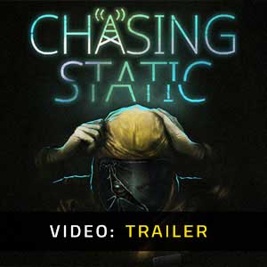 Chasing Static - Rimorchio video