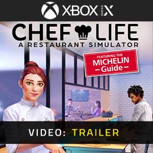 Chef Life A Restaurant Simulator Xbox Series Video Trailer